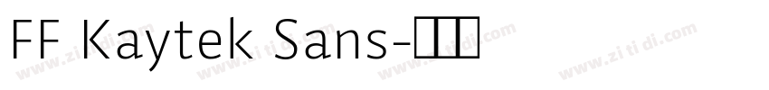 FF Kaytek Sans字体转换 FF Kaytek Sans字体转换